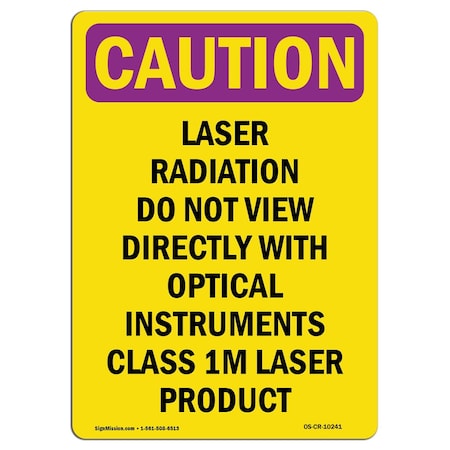 Signmission OSHA RADIATION Sign, Laser Radiation Do Not View Directly, 18in X 12in Decal, 18" H, 12" W, Portrait OS-CR-D-1218-V-10241